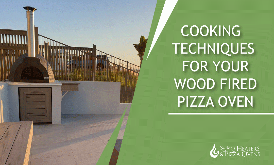 Cooking Techniques for Your Woodfired Pizza Oven